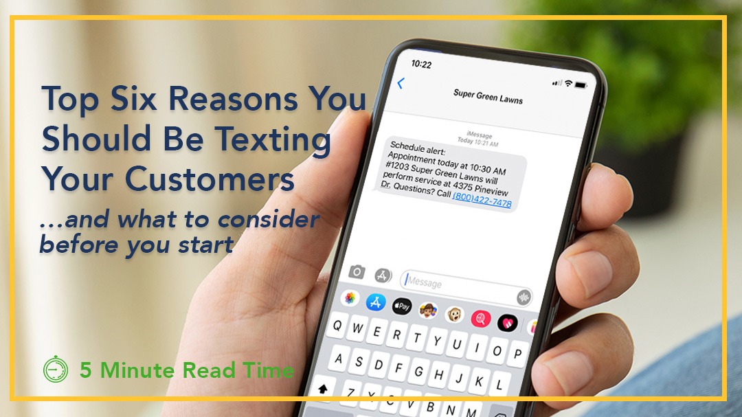 Top Six Reasons You Should Be Texting Your Customers