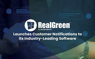 RealGreen by WorkWave Launches Customer Notifications to its Industry-Leading Software